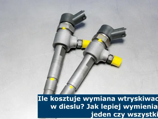 Ile kosztuje wymiana wtryskiwaczy diesel? Nie daj się zaskoczyć!